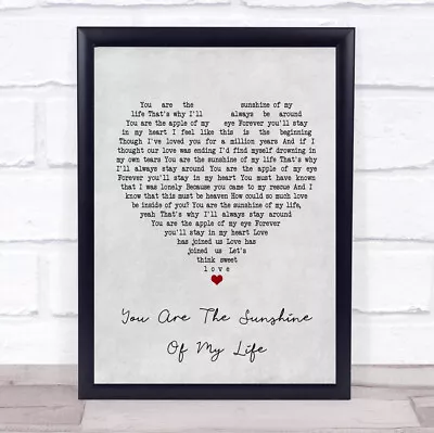 You Are The Sunshine Of My Life Grey Heart Song Lyric Print • £34.95