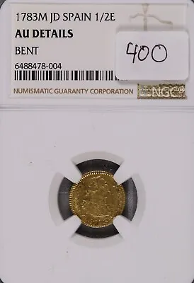 1783-M JD Spain Gold 1/2 Escudo NGC AU Details Bent #8-004 • $400