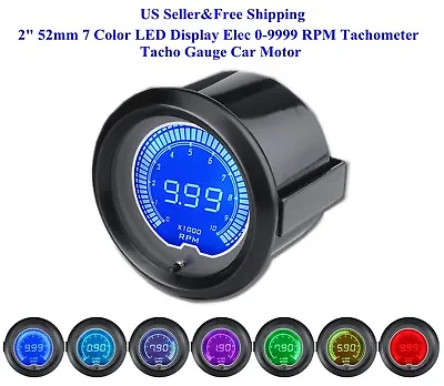US 2  52mm 7 Color LED Display Elec 0-9999 RPM Tachometer Tacho Gauge Car Motor • $22.99