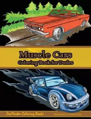 Muscle Cars Coloring Book For Dudes: Adult Coloring Book For Men • $11.03