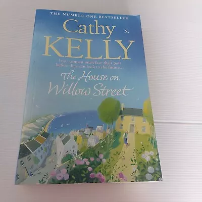 The House On Willow Street By Cathy Kelly PB In Aust Now Ready To Post Women's F • $18