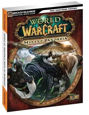 World Of Warcraft Mists Of Pandaria Signature Series Guide (Bradygames ... By DK • £5.49