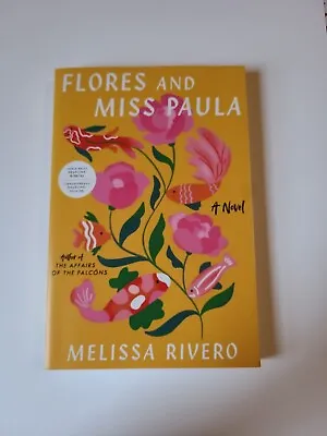 Flores And Miss Paula By Melissa Rivero  ARC 12/2023 Advance Reader Copy Galley • $22.49