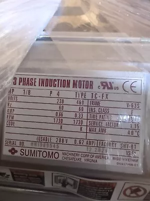 Sumitomo 3 Phase Induction Motor 1/8HP 230/460V 1730RPM 60HZ Frame V-63S  • $199.99