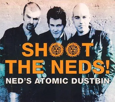 Ned's Atomic Dustbin(CD Album)Shoot The Neds-New • £6.09