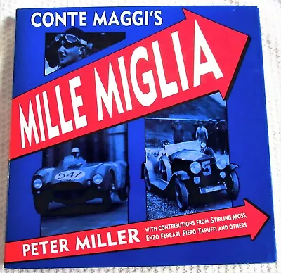 CONTE MAGGI'S MILLE MIGLIA  Peter Miller  St. Martin's Press 1988 1st Ed. HC/dj • $19.98