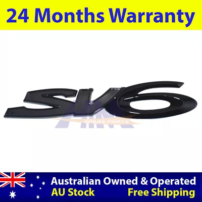 1x SV6 Badge For Holden VE VF SV6 Commodore Ute Sedan Wagon Gloss Black • $23.75