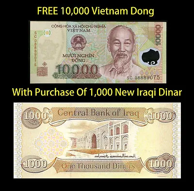 1000 IRAQI DINAR  And Receive A 10000 Vietnamese Dong Foreign Currency Note Free • $7.94