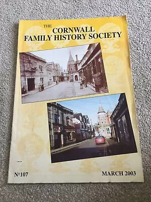 The Cornwall Family History Society No 107 March 2003 • £4