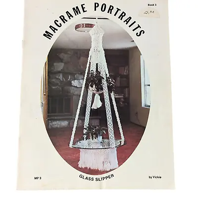 Macrame Portraits 1978 Vickie Hanging Tables Hangers Wishing Well Pattern Book 3 • $12.95