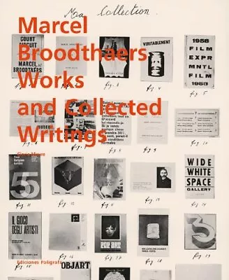 MARCEL BROODTHAERS: COLLECTED WRITINGS By Birgit Pelzer - Hardcover *Excellent* • $113.95