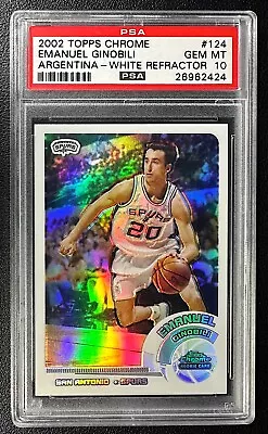 Emmanuel Manu Ginobili Psa 10 2002 Topps Chrome #124 White Refractor Rookie /249 • $328.23