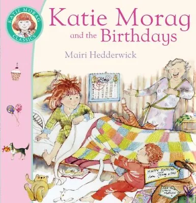 Katie Morag And The Birthdays By Hedderwick Mairi Paperback Book The Cheap Fast • £3.49