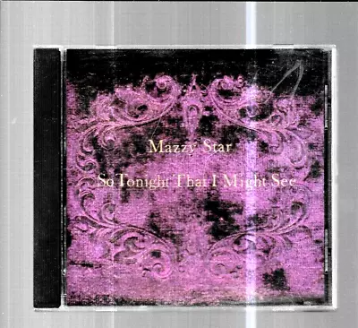 So Tonight That I Might See By Mazzy Star (CD 1993) • $11.99