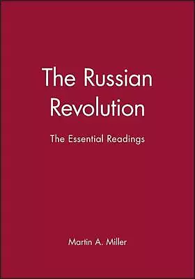 The Russian Revolution: The Essential Readings By Martin A. Miller (English) Har • $182.76