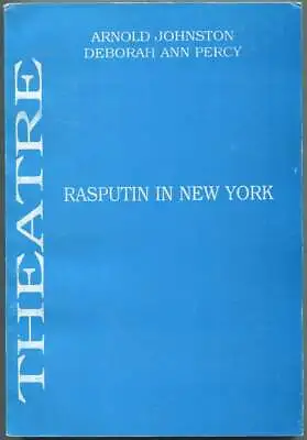 Arnold JOHNSTON Deborah Ann Percy / Rasputin In New York A Play Signed 1999 • $125