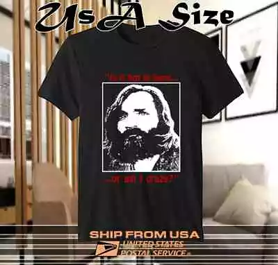 90s Charles Manson Is It Hot In Here Or Am I Crazy New T Shirt SZ S - 5XL • $19.92