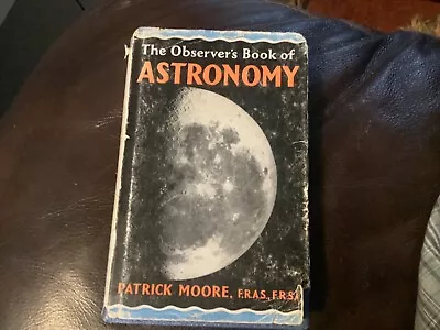 The Observer's Book Of Astronomy (Patrick Moore - 1962) (ID:76842) • £7.90