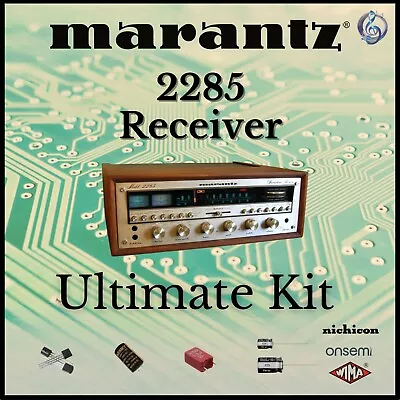 Marantz 2285 Receiver Ultimate Upgrade Kit Genuine Parts Restoration • $125.96