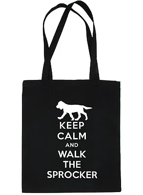 Keep Calm And Walk The Sprocker Dog Lover Bag For Life Shopping Tote Bag  • £6.95