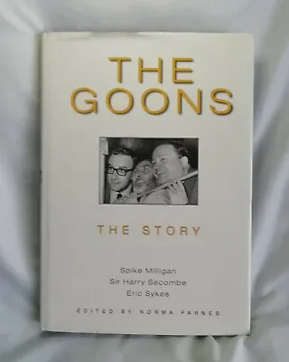 £9.99 • Buy The Goons The Story By Spike Milligan Hardback Book Dust Jacket VGC Free Post