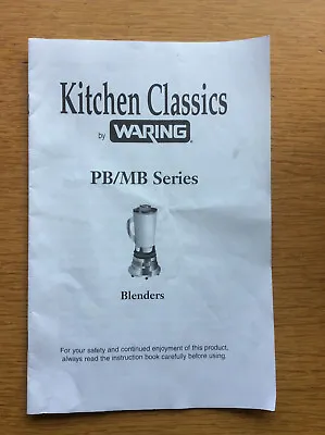 Waring Commercial Blender Jug Instructions Kitchen Classics MBE18 PB20E • £5