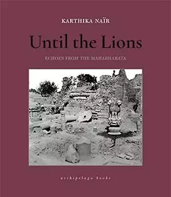 Until The Lions: Echoes From The Mahabharata • $7.99