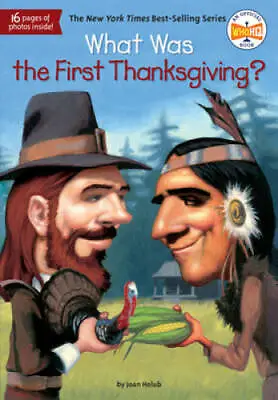 What Was The First Thanksgiving? - Paperback By Joan Holub - GOOD • $4.22