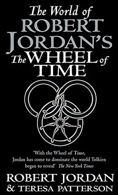 World Of Robert Jordan's Wheel Of Time By Robert Jordan Teresa  • $13.18