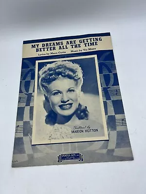 1944 My Dreams Are Getting Better All The Time Marion Hutton Vintage Music Sheet • $5.40
