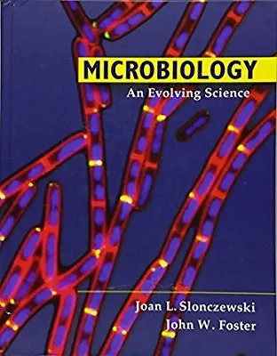 Microbiology An Evolving Science By Slonczewski • $13.99