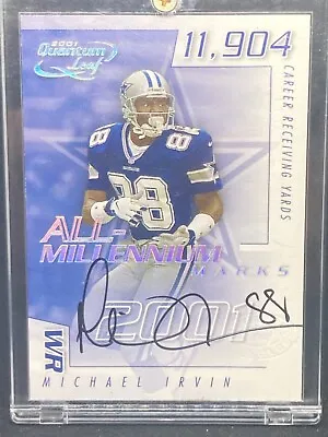 2001 Quantum Leaf MICHAEL IRVIN AUTO All-millennium Marks Dallas Cowboys 69/100  • $249