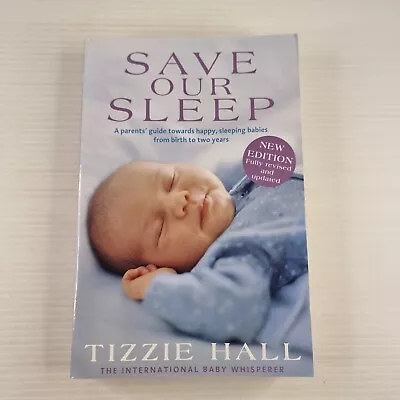 Save Our Sleep Parent's Guide Paperback Book By Tizzie Hall • $19