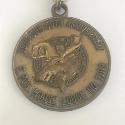 East Pittsburgh PA Moose Lodge No 1192 Bicentennial 1976 Vintage Keychain 1.5” • $14.99