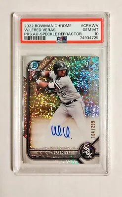 Wilfred Veras PSA 10 2022 1st Bowman Chrome AUTO Speckle REFRACTOR /299 RC J4 • $99.99