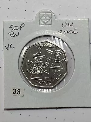 2006 UK 50p Fifty Pence VC BU • £7