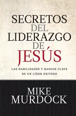 Secretos Del Liderazgo De Jesús • $25.04
