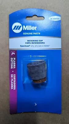 Miller 249932 Retaining Cup For XT30 And XT40 Plasma Torch Qty.1 • $25