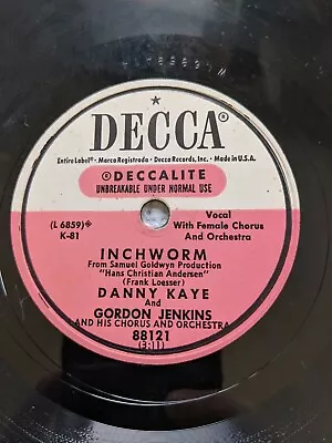  78rpm Decca 88121 Danny Kaye I'm Hans Christian Andersen / Inchworm • $30