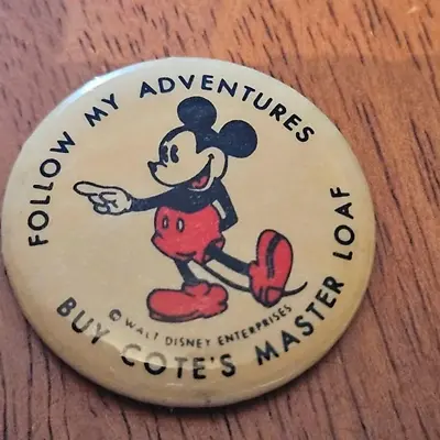 Rare 1930's Mickey Mouse Buy Cote's Master Loaf Pinback Walt Disney Enterprises • $85