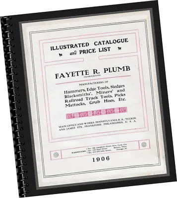  1906 Plumb CATALOGUE Hammers EDGE TOOLS Sledges Picks Hoes MINER + Blacksmiths  • $119.95