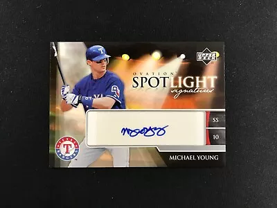 2006 Upper Deck Ovation Spotlight Signatures Michael Young Autograph #SS-MY • $10