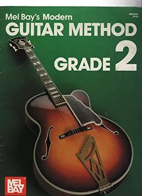 Modern Guitar Method Grade 2 (Mel Bay's Mo... Bay Mel • £4.99