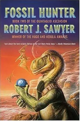 Fossil Hunter: Book Two Of The Quintaglio Ascension By Sawyer Robert J. • $5.63