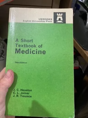 £5 • Buy A Short Textbook Of Medicine, Houston, Joiner, Trounce PB 1970