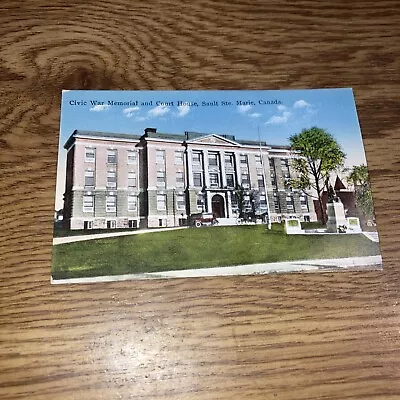 Vintage Postcard Civil War Memorial & Court House Sault Ste Matie Canada • $2.99