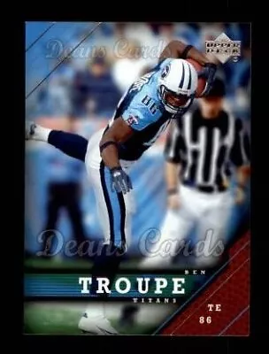 2005 Upper Deck #183 Ben Troupe Titans Florida 8 - NM/MT • $1.15