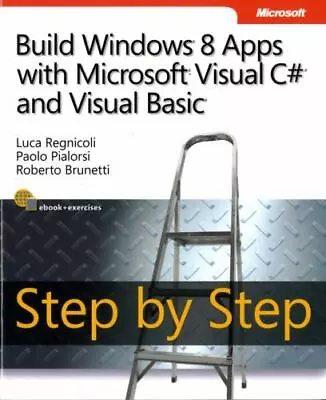 Build Windows 8 Apps With Microsoft Visual C# And Visual Basic Step By Step • $14.84
