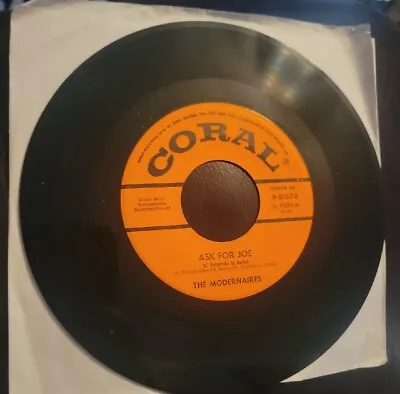 THE MODERNAIRES NINETY-EIGHT CENTS/ ASK FOR JOE Vinyl 45  • $7