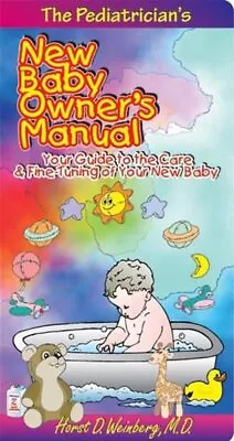 Pediatrician's New Baby Owners Manual : Your Guide To Care & Fine-Tuning Of Y... • £28.78